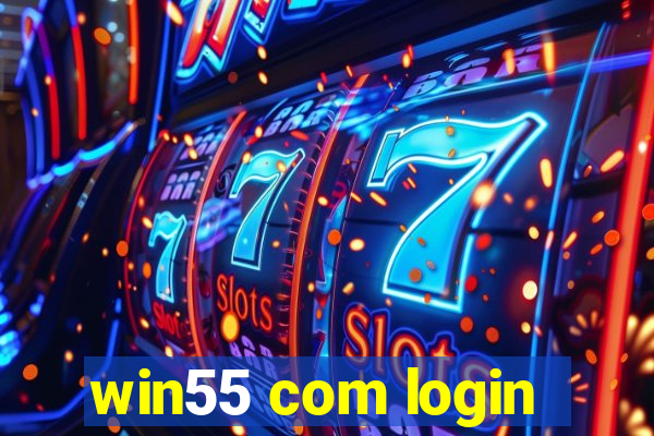 win55 com login